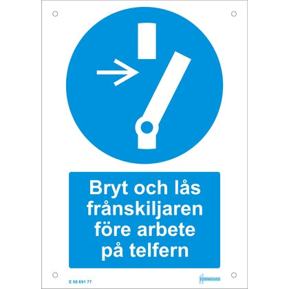 Skylt Bryt och lås..telfern A5 (Rexel)