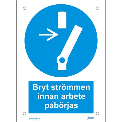 Skylt Bryt strömmen innan arb (Rexel)
