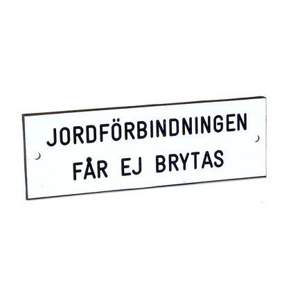 SKYLT "JORDFÖRBINDELSE" (Rexel)